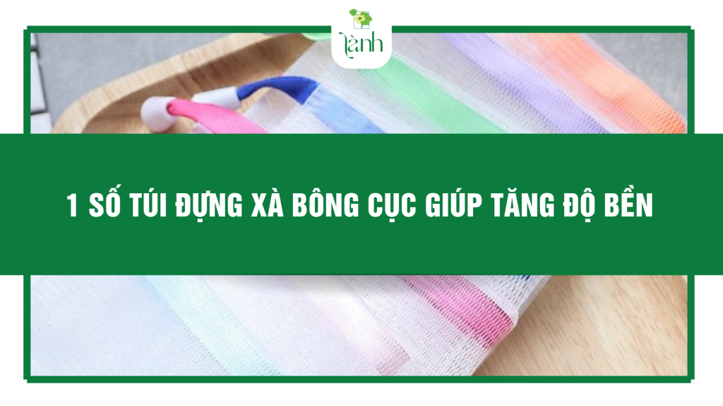 túi đựng xà bông cục