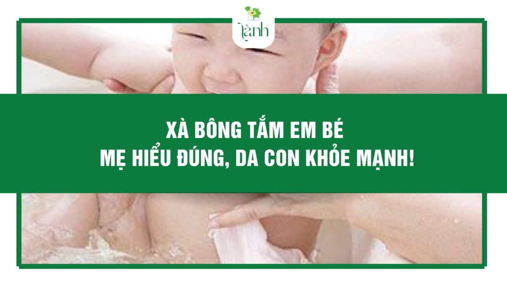 Xà Bông Tắm Em Bé