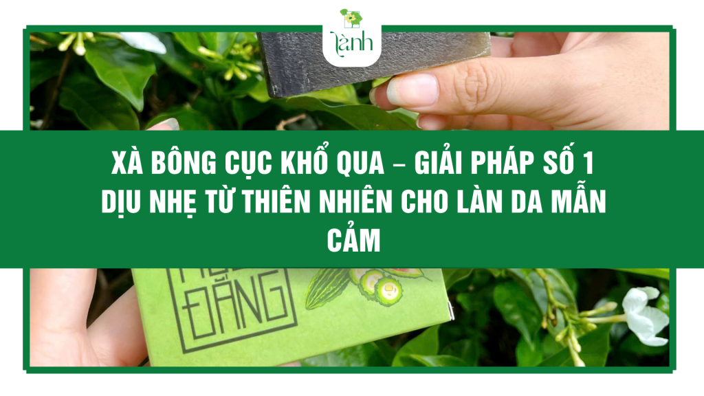 xà bông cục khổ qua từ thiên nhiên