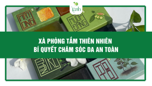 Xà Phòng Tắm Thiên Nhiên – Bí Quyết Chăm Sóc Da An Toàn