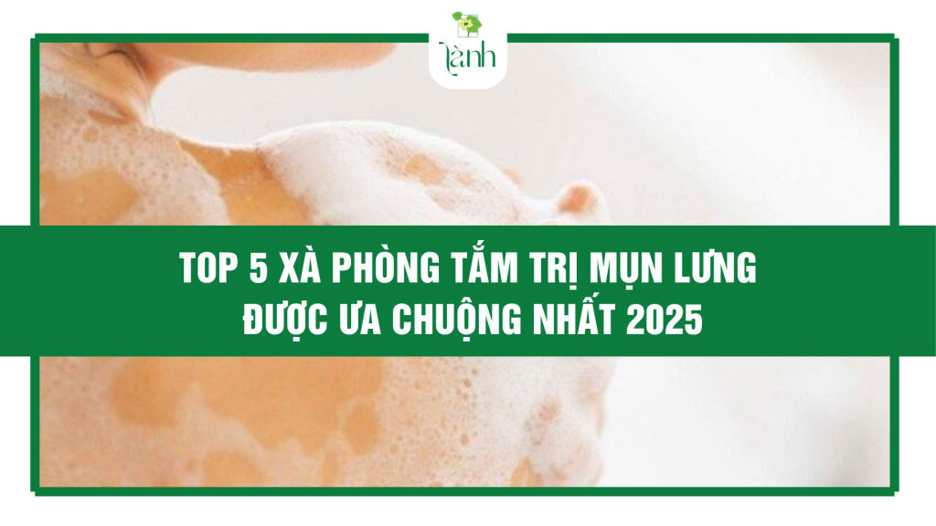 xà phòng tắm trị mụn lưng