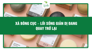 xà phòng cục lối sống giản dị đang quay trở lại