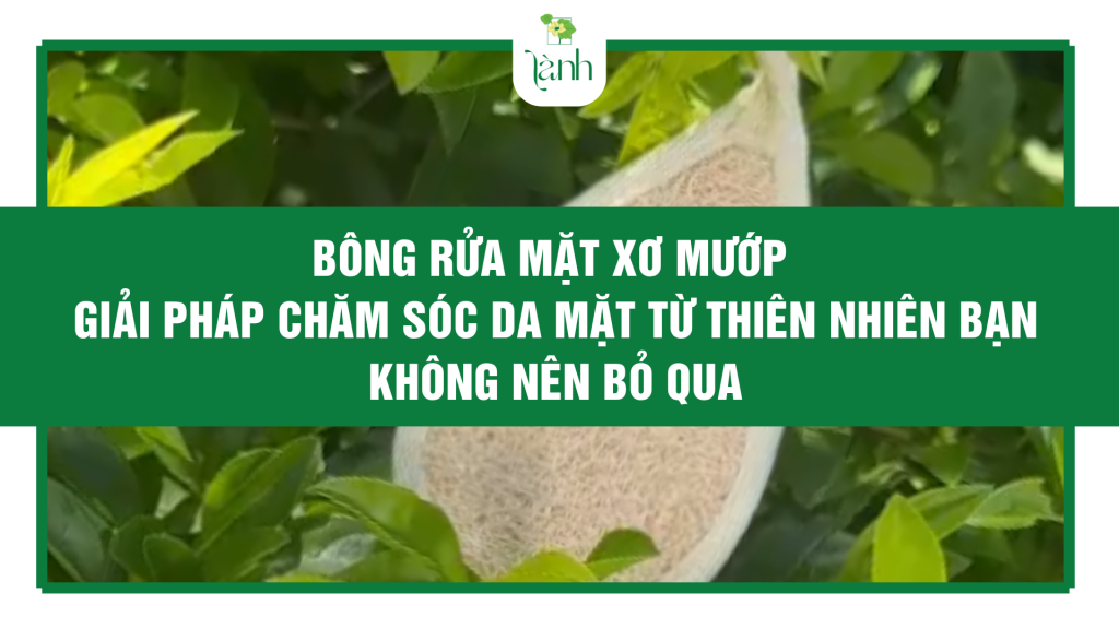 bông rửa mặt xơ mướp