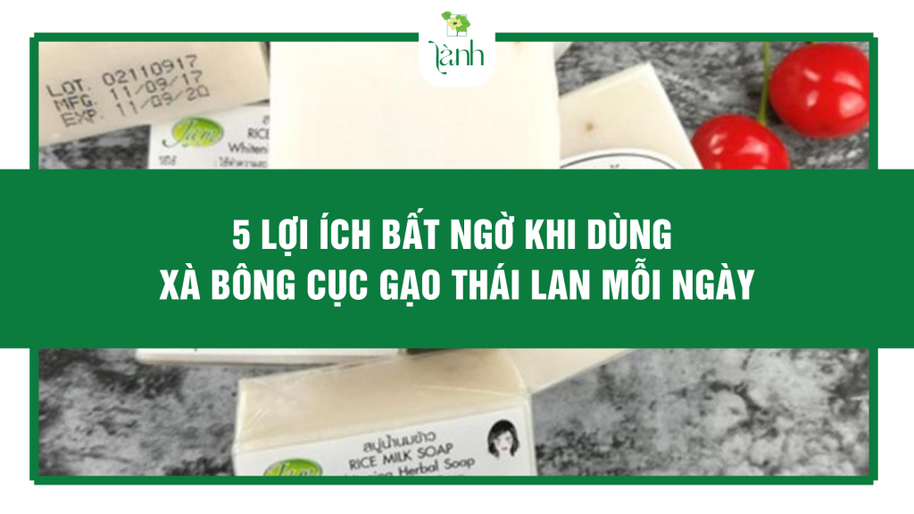 xà bông cục gạo thái lan