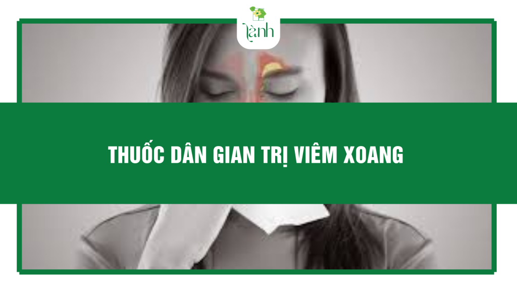 Thuốc dân gian trị viêm xoang