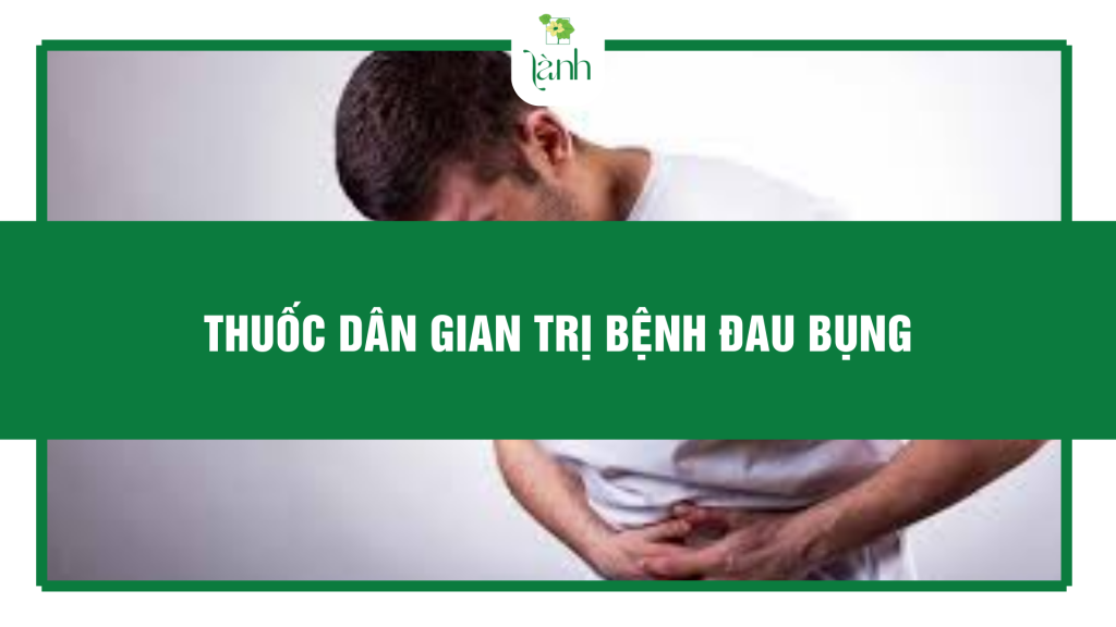 thuốc dân gian trị đau bụng