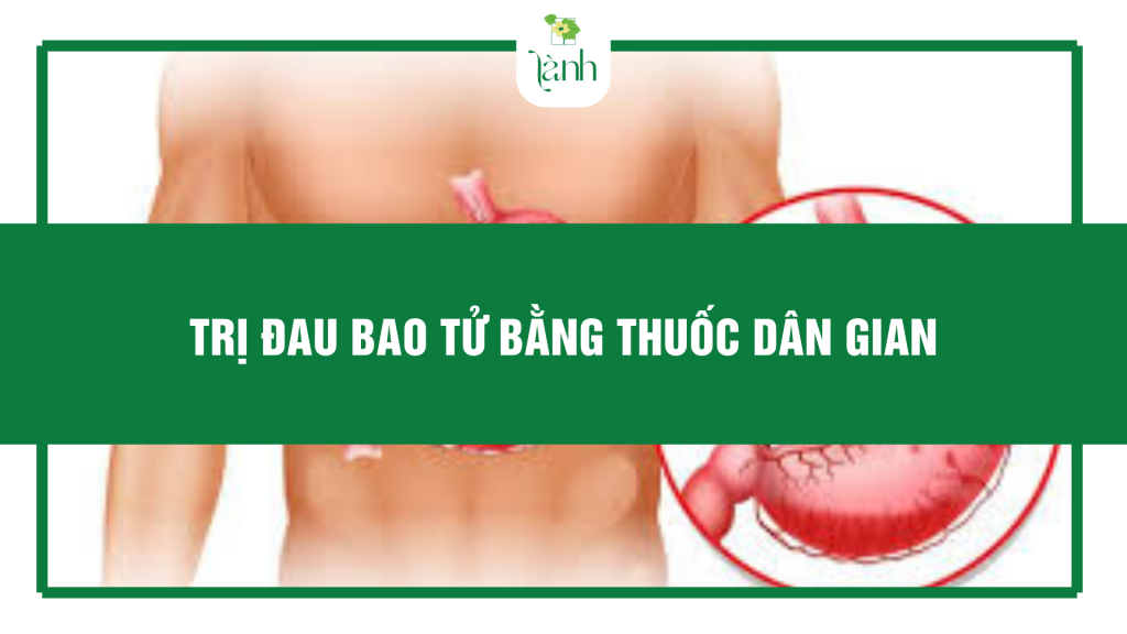 trị đau bao tử bằng thuốc dân gian