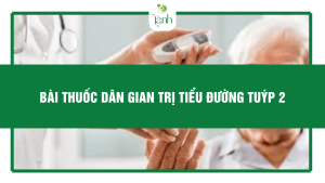 bài thuốc dân gian trị tiểu đường tuýp 2